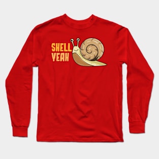 shell yeah Long Sleeve T-Shirt